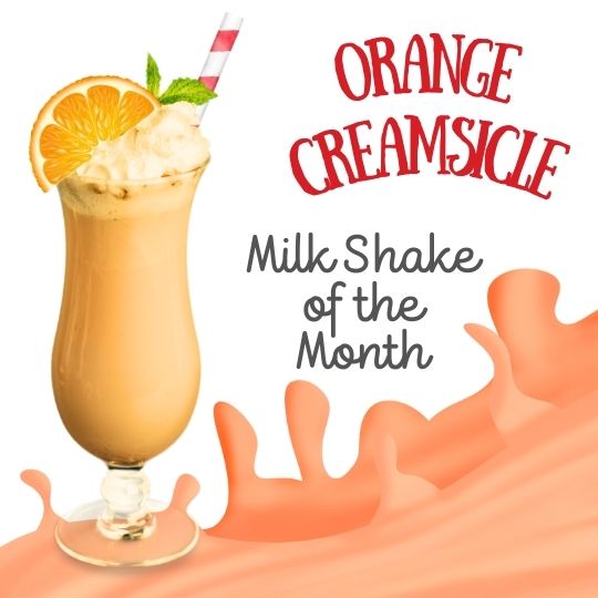 Orange Creamsicle Milk Shake of the Month